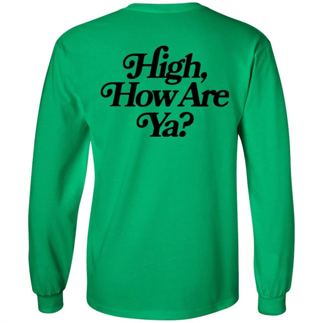 IOS Effree Star Tops High How Are Ya Yellow Unisex Hoodie And Men'n Tank Top "High, How Are Ya Hoodie" With Sayings IOS Effree Star Tops High How Are Ya Yellow Unisex Hoodie And Men'n Tank Top "High, How Are Ya Hoodie" With Sayings