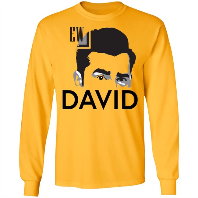 Ew David T Shirt Ew David T Shirt