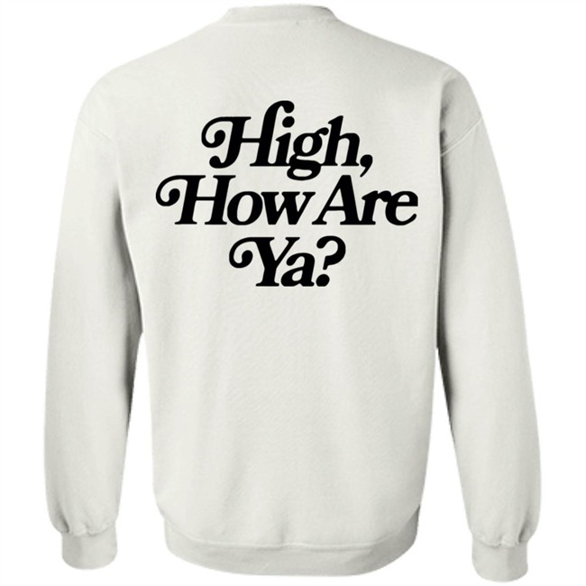 IOS Effree Star Tops High How Are Ya Yellow Unisex Hoodie And Men'n Tank Top "High, How Are Ya Hoodie" With Sayings IOS Effree Star Tops High How Are Ya Yellow Unisex Hoodie And Men'n Tank Top "High, How Are Ya Hoodie" With Sayings