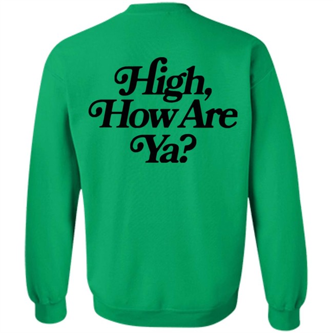 IOS Effree Star Tops High How Are Ya Yellow Unisex Hoodie And Men'n Tank Top "High, How Are Ya Hoodie" With Sayings IOS Effree Star Tops High How Are Ya Yellow Unisex Hoodie And Men'n Tank Top "High, How Are Ya Hoodie" With Sayings