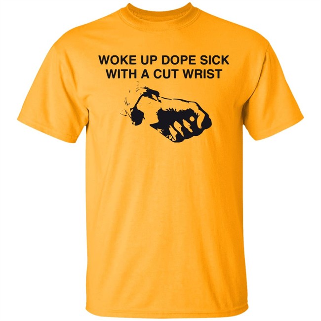 Fuck The Population 2020 Woke Up Dope Sick With Cut Wrists Shirt Sb Tee Early 2016 With Sayings Fuck The Population 2020 Woke Up Dope Sick With Cut Wrists Shirt Sb Tee Early 2016 With Sayings