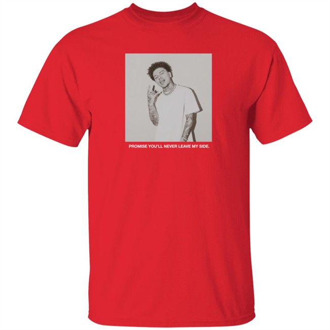 Yours Truly Never Leave My Site Long Sleeve T Shirt Yours Truly Never Leave My Site Long Sleeve T Shirt