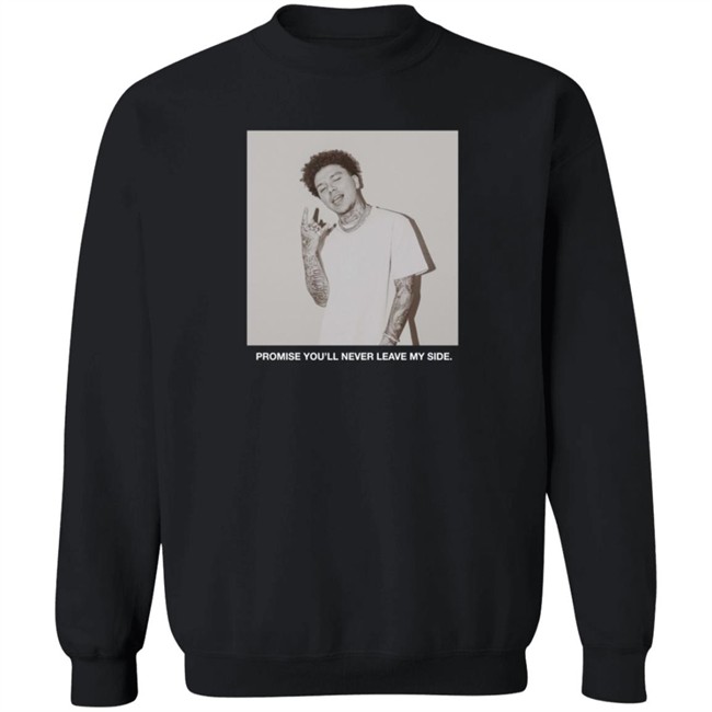 Yours Truly Never Leave My Site Long Sleeve T Shirt Yours Truly Never Leave My Site Long Sleeve T Shirt