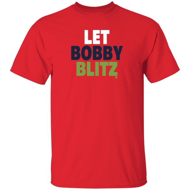 Let Bobby Blitz Tee Shirt Let Bobby Blitz Tee Shirt