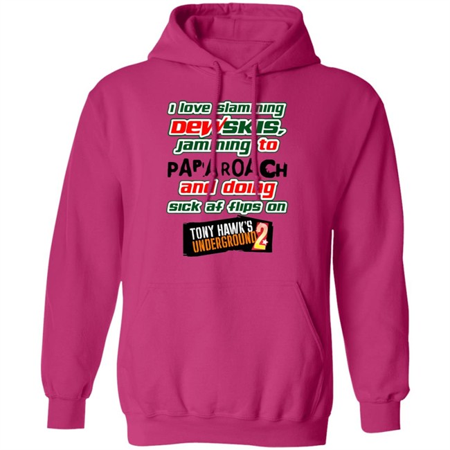 I Love Slamming Dewskies Shirt Jamming To Papa Roach And Doing Sick Af Flips On Tony Hawk’s Underground 2020 I Love Slamming Dewskies Shirt Jamming To Papa Roach And Doing Sick Af Flips On Tony Hawk’s Underground 2020