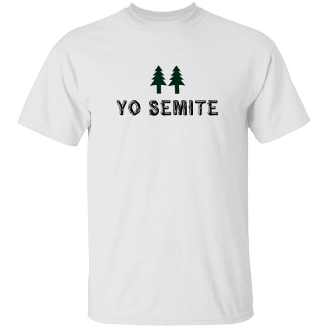 Trump Yo Semite T Shirt Yosemite National Park T Shirt Trump Yo Semite T Shirt Yosemite National Park T Shirt