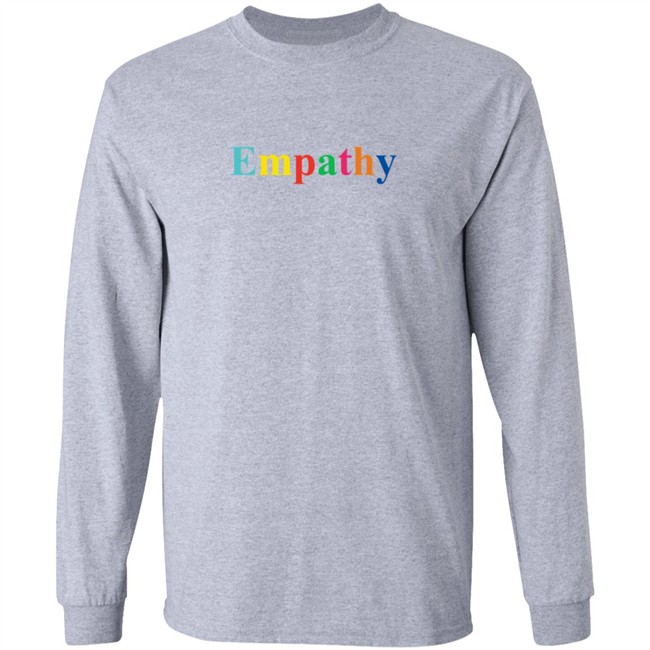 Empathy Sweatshirt Empathy Sweatshirt