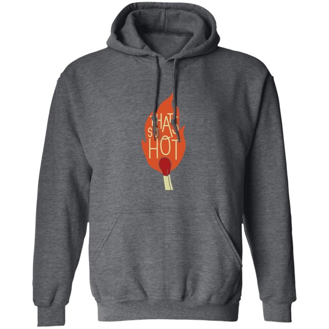 Bramfam Merch The That's So Hot T Shirt Bramfam T Shirts The Thats So Hot T Shirt Bramfam The That's So Hot T Shirt Bramfam Merch The That's So Hot T Shirt Bramfam T Shirts The Thats So Hot T Shirt Bramfam The That's So Hot T Shirt