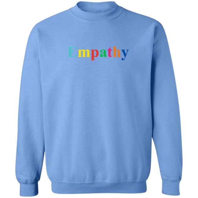 Empathy Sweatshirt Empathy Sweatshirt