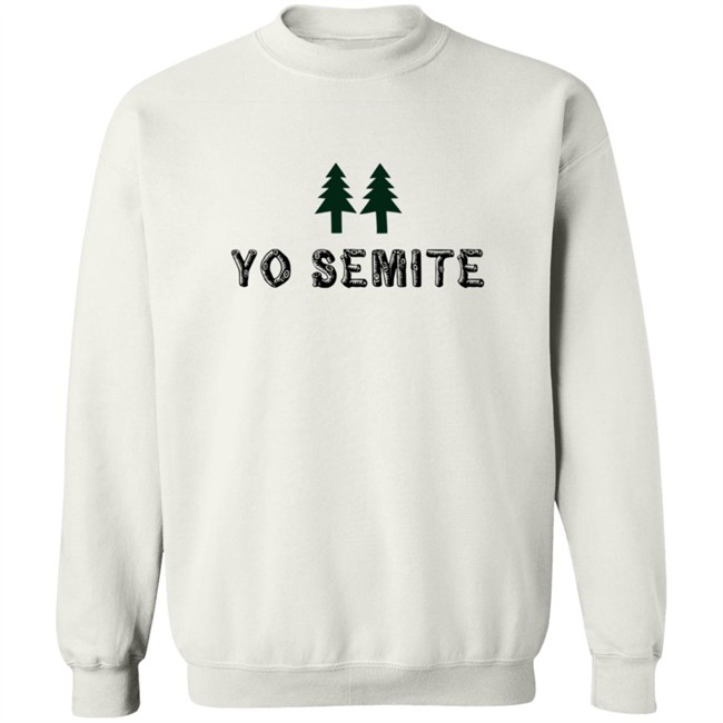 Trump Yo Semite T Shirt Yosemite National Park T Shirt Trump Yo Semite T Shirt Yosemite National Park T Shirt
