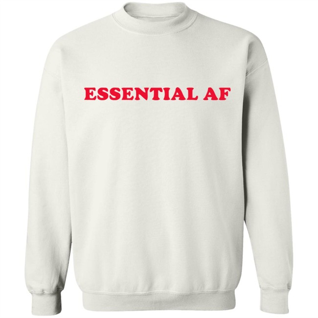 Essential Af T Shirt I Am Essential Employee Worker 2020 Quarantine White Shirt Essential Af T Shirt I Am Essential Employee Worker 2020 Quarantine White Shirt