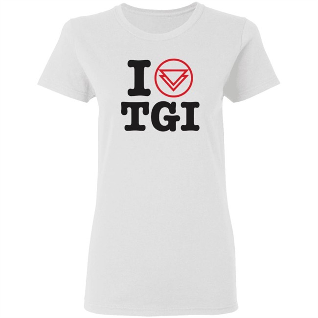 I Heart TGI Kings Road Merch Shirt Kings Road Merch T Shirts I Heart TGI Shirt I Heart TGI Kings Road Merch Shirt Kings Road Merch T Shirts I Heart TGI Shirt