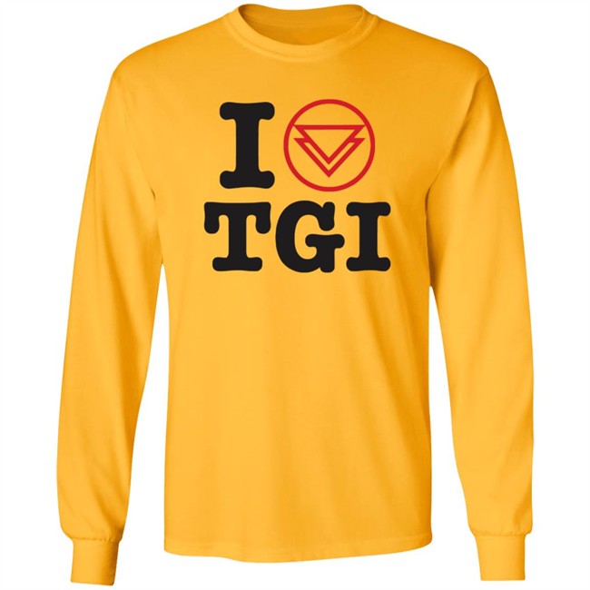 I Heart TGI Kings Road Merch Shirt Kings Road Merch T Shirts I Heart TGI Shirt I Heart TGI Kings Road Merch Shirt Kings Road Merch T Shirts I Heart TGI Shirt