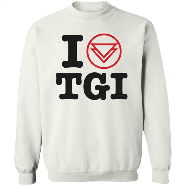 I Heart TGI Kings Road Merch Shirt Kings Road Merch T Shirts I Heart TGI Shirt I Heart TGI Kings Road Merch Shirt Kings Road Merch T Shirts I Heart TGI Shirt