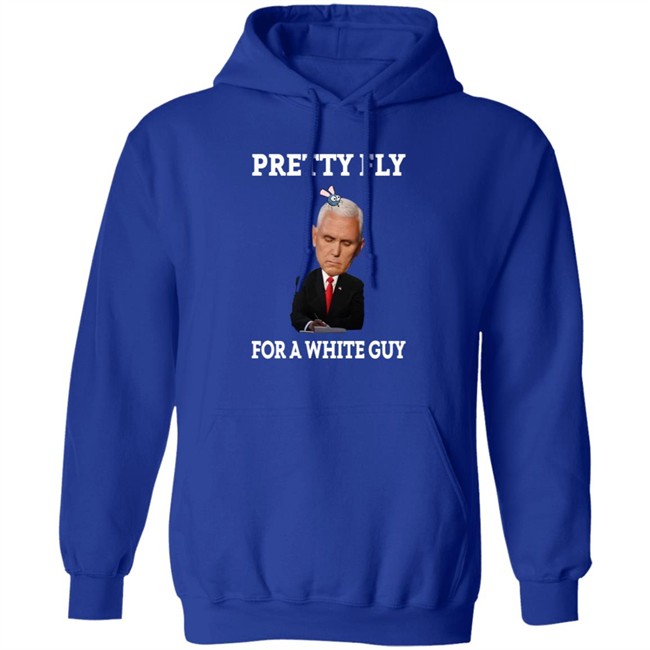 Mike Pence Pretty Fly For A White Guy Shirt Mike Pence Pretty Fly For A White Guy Shirt