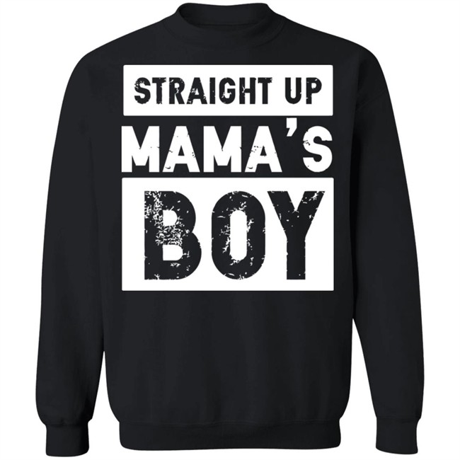 Mamas Boy Shirt Straight Up MaMa's Boy Black T Shirts Mamas Boy Shirt Straight Up MaMa's Boy Black T Shirts
