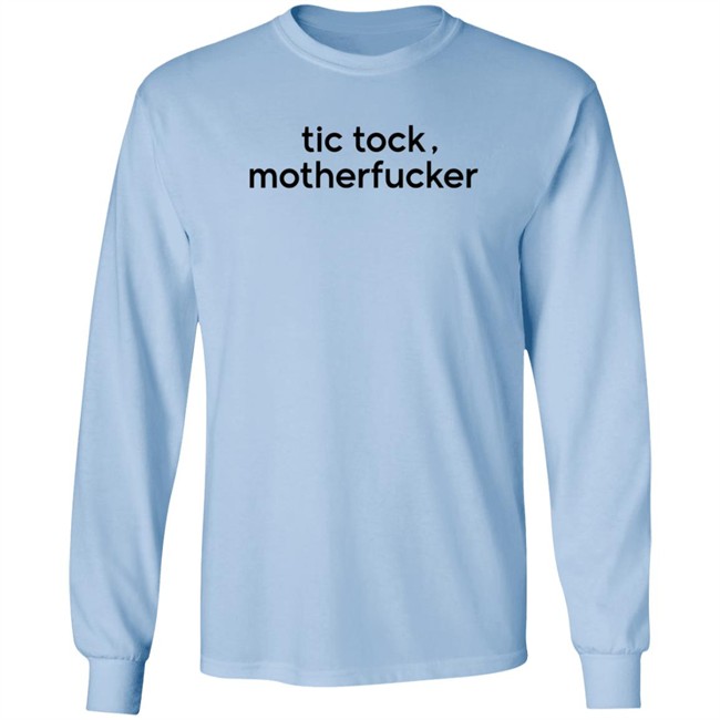 Tic Tock - Motherfucker Tee Shirt Tic Tock - Motherfucker Tee Shirt