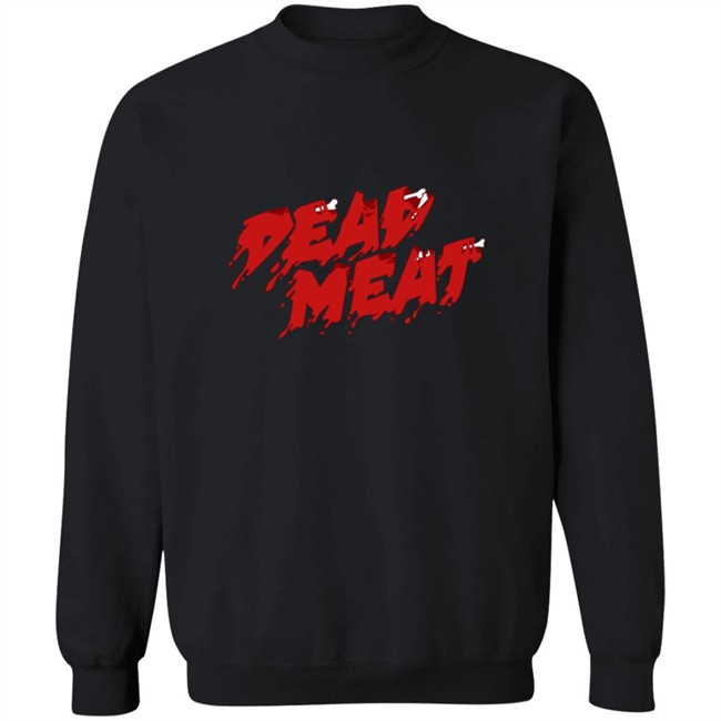 Dead Meat Merch Dead Meat Logo Shirt Dead Meat T Shirt Hoodie Sweatshirt Dead Meat Dead Meat Logo Shirt Dead Meat Merch Dead Meat Logo Shirt Dead Meat T Shirt Hoodie Sweatshirt Dead Meat Dead Meat Logo Shirt