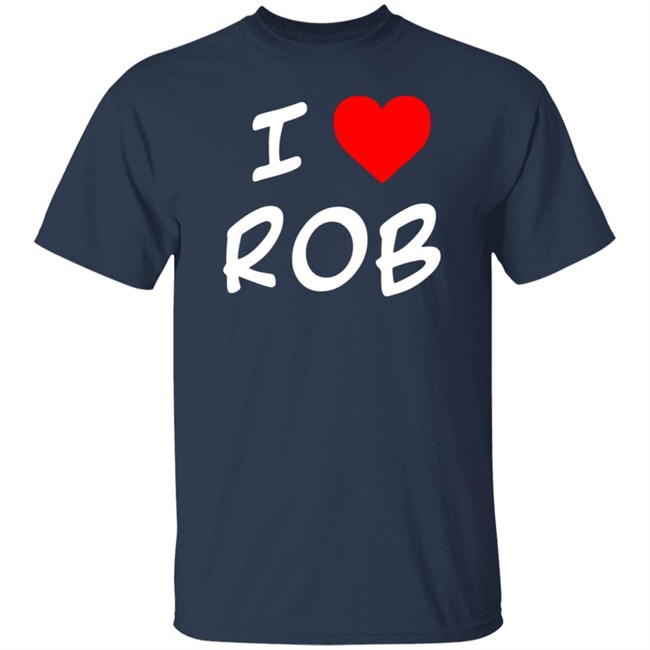 Boston Rob Shop Merch I Heart Rob Tee Shirt Boston Rob Shop Merch I Heart Rob Tee Shirt