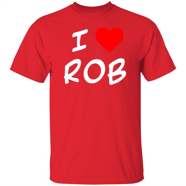 Boston Rob Shop Merch I Heart Rob Tee Shirt Boston Rob Shop Merch I Heart Rob Tee Shirt