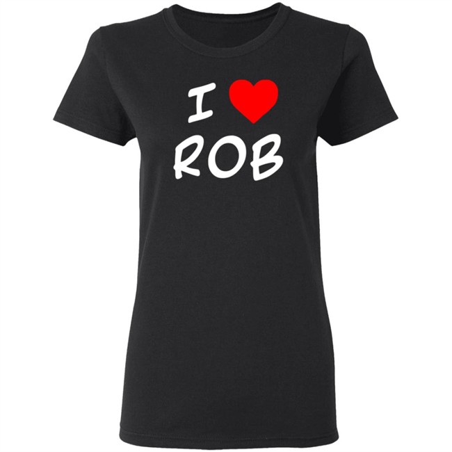 Boston Rob Shop Merch I Heart Rob Tee Shirt Boston Rob Shop Merch I Heart Rob Tee Shirt