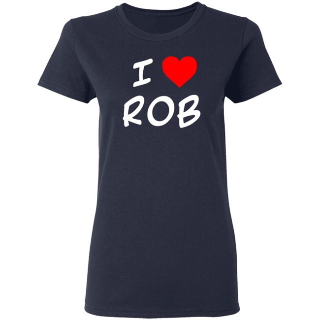Boston Rob Shop Merch I Heart Rob Tee Shirt Boston Rob Shop Merch I Heart Rob Tee Shirt