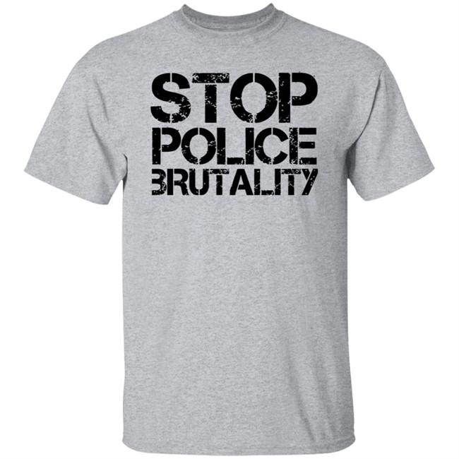 End Police Brutality Shirt Black Lives Matter End Police Brutality T Shirts End Police Brutality Shirt Black Lives Matter End Police Brutality T Shirts