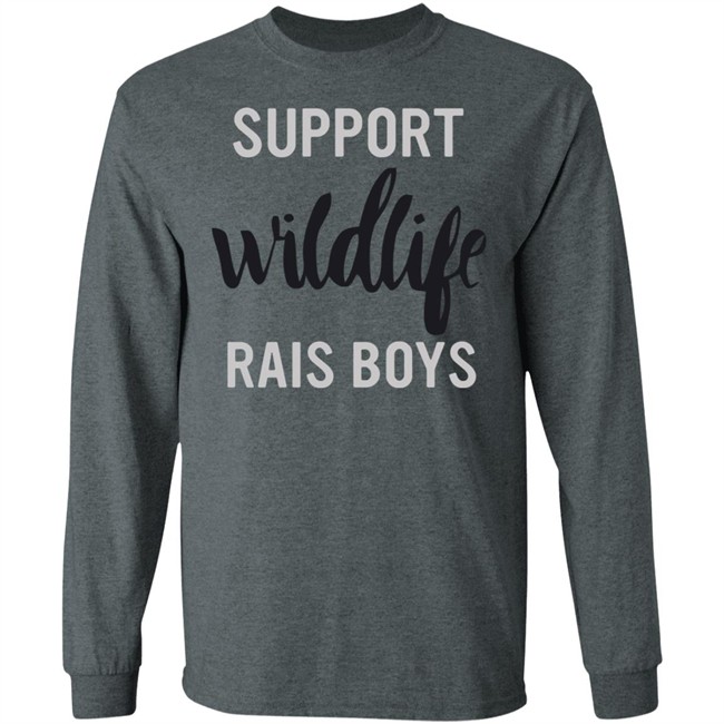 Boy Mom Shirt Support Wildlife Raise Boys Gray T Shirts Boy Mom Shirt Support Wildlife Raise Boys Gray T Shirts