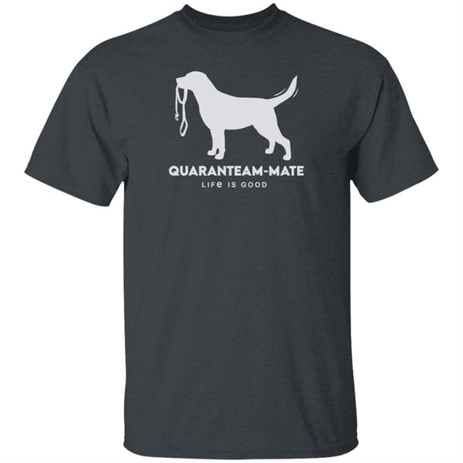 Quaranteam Mate Lab Life Is Good Shirt Life Is Good T Shirts Quaranteam Mate Lab Shirt Quaranteam Mate Lab Life Is Good Shirt Life Is Good T Shirts Quaranteam Mate Lab Shirt
