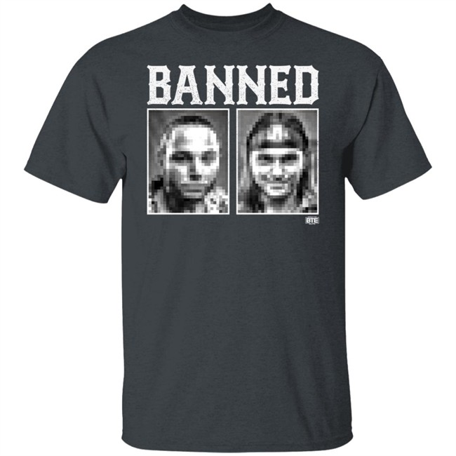 Being the Elite Banned Tee Shirt Being the Elite Banned Tee Shirt