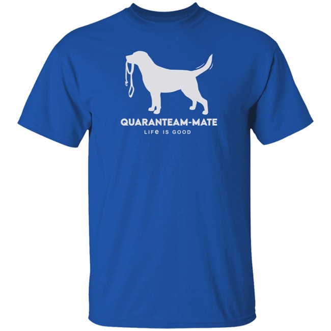 Quaranteam Mate Lab Life Is Good Shirt Life Is Good T Shirts Quaranteam Mate Lab Shirt Quaranteam Mate Lab Life Is Good Shirt Life Is Good T Shirts Quaranteam Mate Lab Shirt