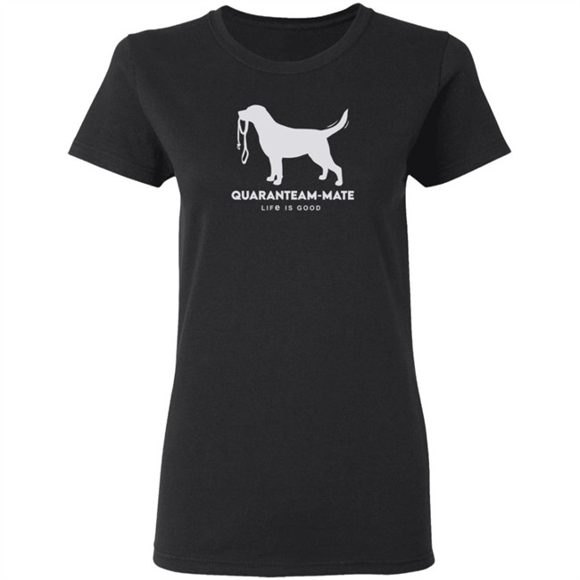 Quaranteam Mate Lab Life Is Good Shirt Life Is Good T Shirts Quaranteam Mate Lab Shirt Quaranteam Mate Lab Life Is Good Shirt Life Is Good T Shirts Quaranteam Mate Lab Shirt