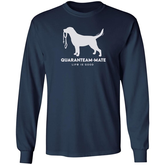 Quaranteam Mate Lab Life Is Good Shirt Life Is Good T Shirts Quaranteam Mate Lab Shirt Quaranteam Mate Lab Life Is Good Shirt Life Is Good T Shirts Quaranteam Mate Lab Shirt
