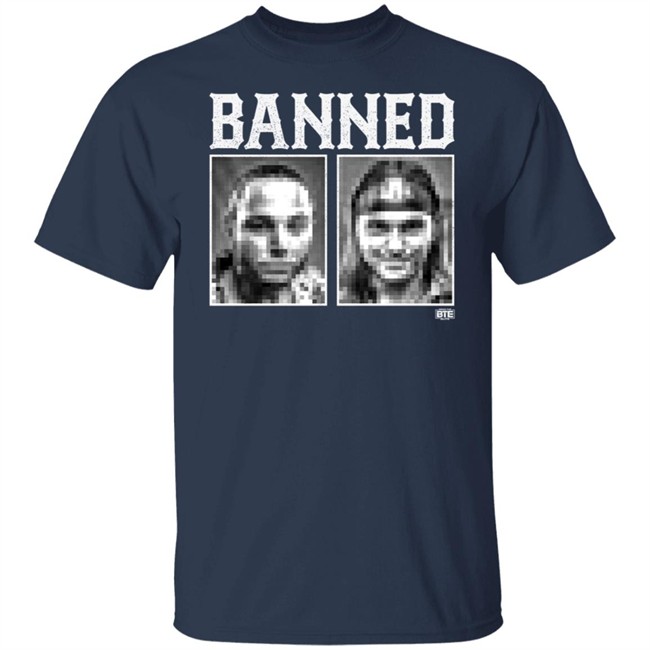 Being the Elite Banned Tee Shirt Being the Elite Banned Tee Shirt