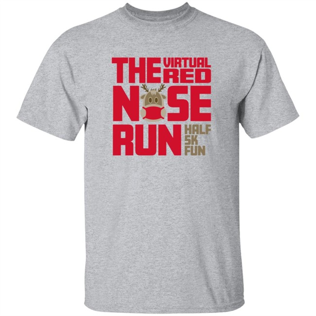 Red Nose Run Half Marathon 5K Tee Shirt Red Nose Run Half Marathon 5K Tee Shirt