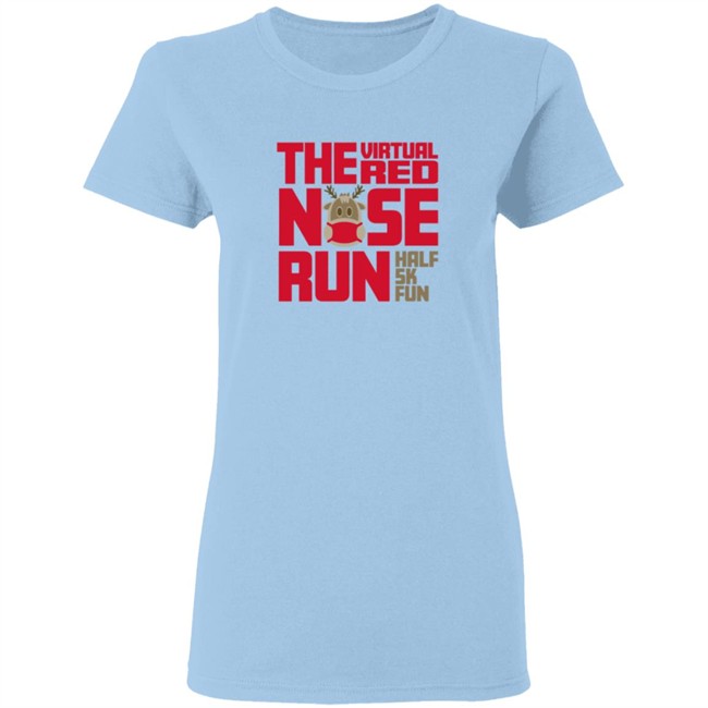 Red Nose Run Half Marathon 5K Tee Shirt Red Nose Run Half Marathon 5K Tee Shirt