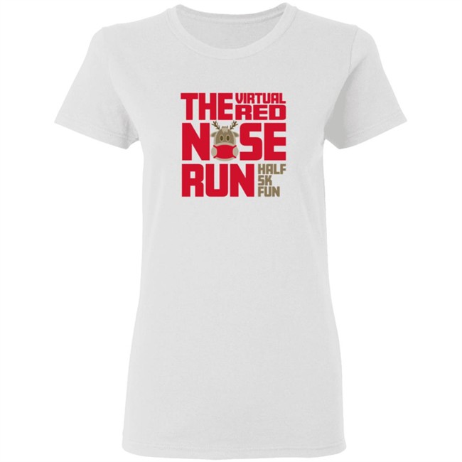 Red Nose Run Half Marathon 5K Tee Shirt Red Nose Run Half Marathon 5K Tee Shirt