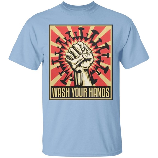 I want you Please Wash Your Hands Shirt Blue T Shirts