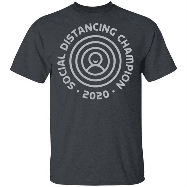 Social Distancing World Champion 2020 Black Shirt Sayings Social Distancing World Champion 2020 Black Shirt Sayings