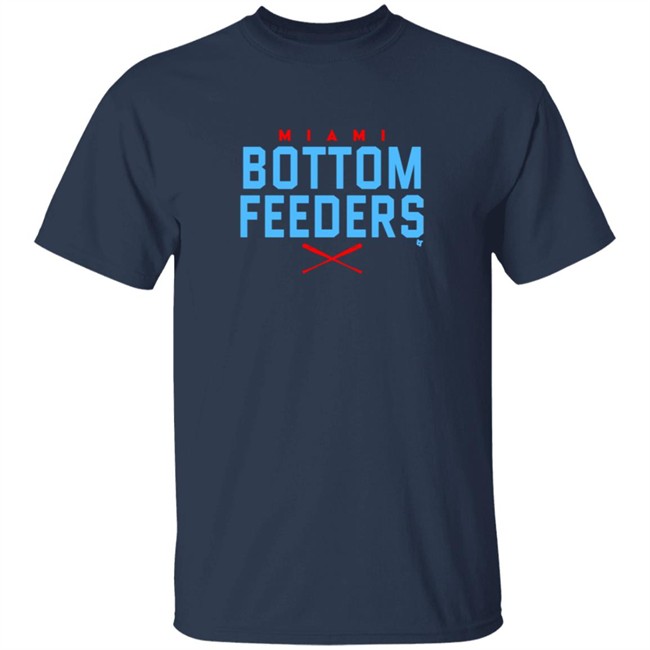 Bottom Feeders BreakingT Shirt Bottom Feeders BreakingT Shirt