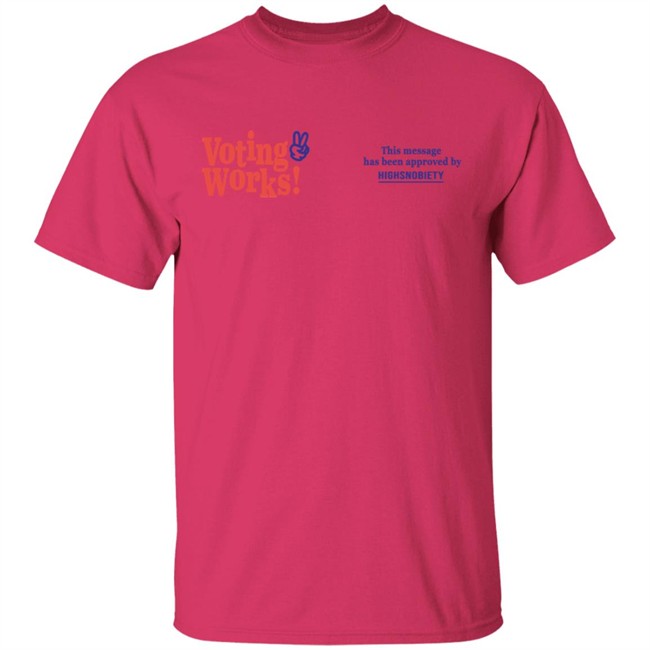 Highsnobiety Merch Voting Works 2020 T Shirt Highsnobiety Merch Voting Works 2020 T Shirt
