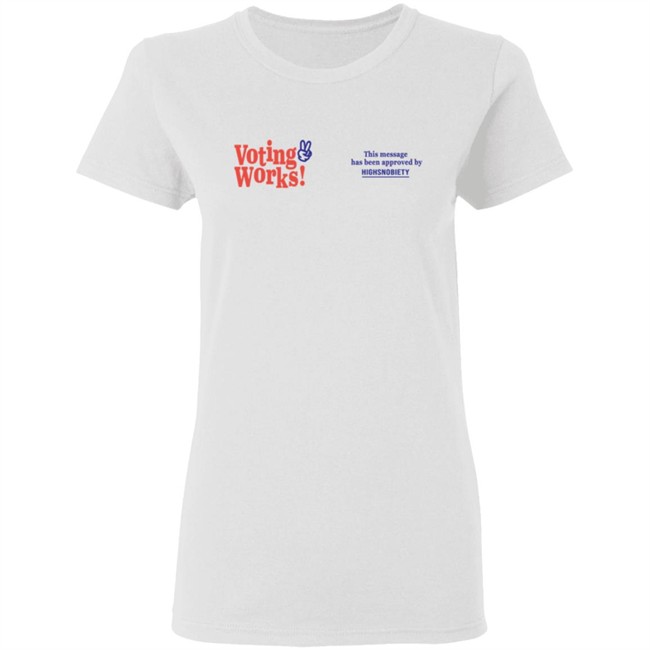 Highsnobiety Merch Voting Works 2020 T Shirt Highsnobiety Merch Voting Works 2020 T Shirt