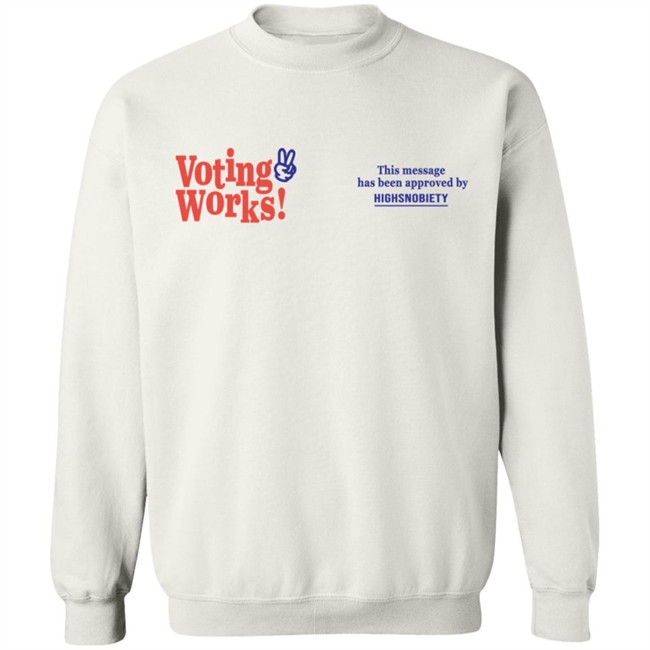 Highsnobiety Merch Voting Works 2020 T Shirt Highsnobiety Merch Voting Works 2020 T Shirt