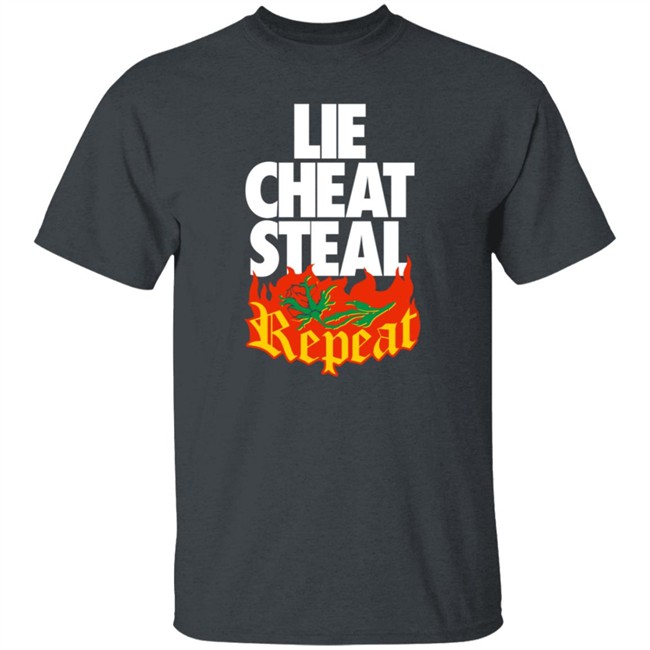 Pro Wrestling Merch Lie Cheat Steal Repeat Shirt Pro Wrestling Merch Lie Cheat Steal Repeat Shirt