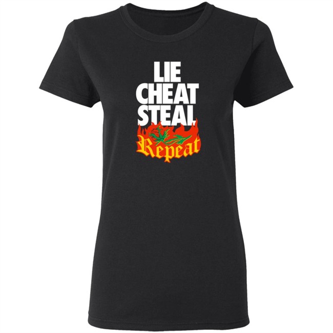 Pro Wrestling Merch Lie Cheat Steal Repeat Shirt Pro Wrestling Merch Lie Cheat Steal Repeat Shirt