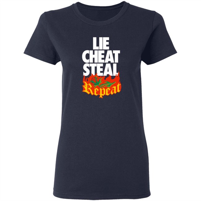 Pro Wrestling Merch Lie Cheat Steal Repeat Shirt Pro Wrestling Merch Lie Cheat Steal Repeat Shirt