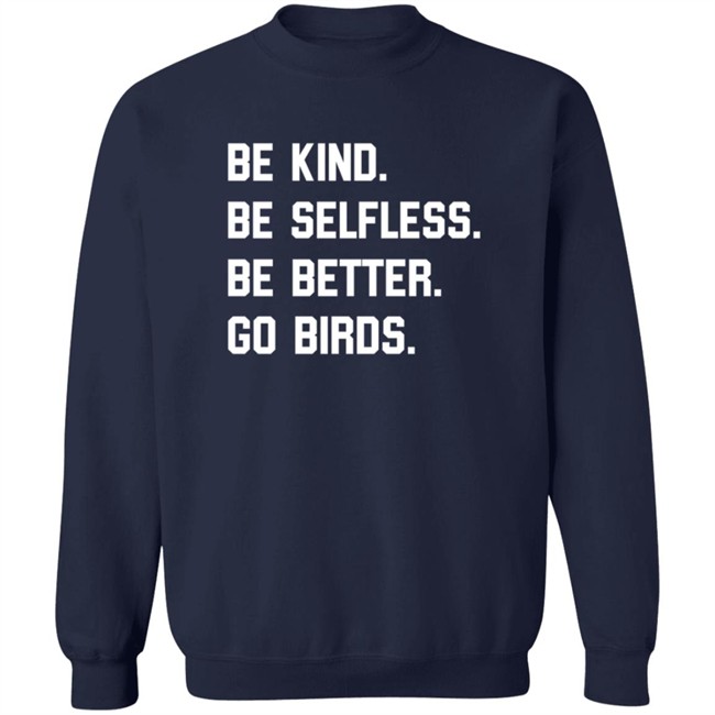 Bonfire Merch Store Be Kind Go Birds Shirt Bonfire Merch Store Be Kind Go Birds Shirt