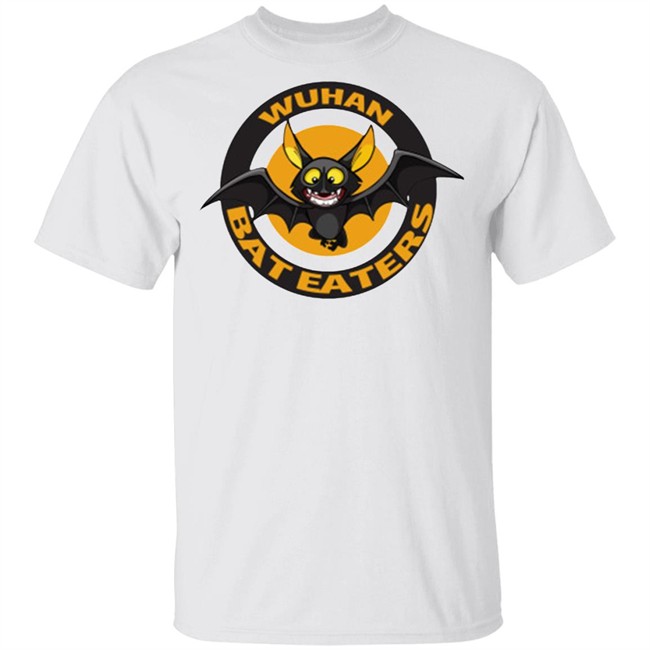 Funny Wuhan Bat Eaters White Shirt