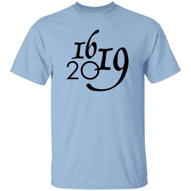 1619 shirt Why 1619 Matter All Lives Matter T Shirt 1619 shirt Why 1619 Matter All Lives Matter T Shirt