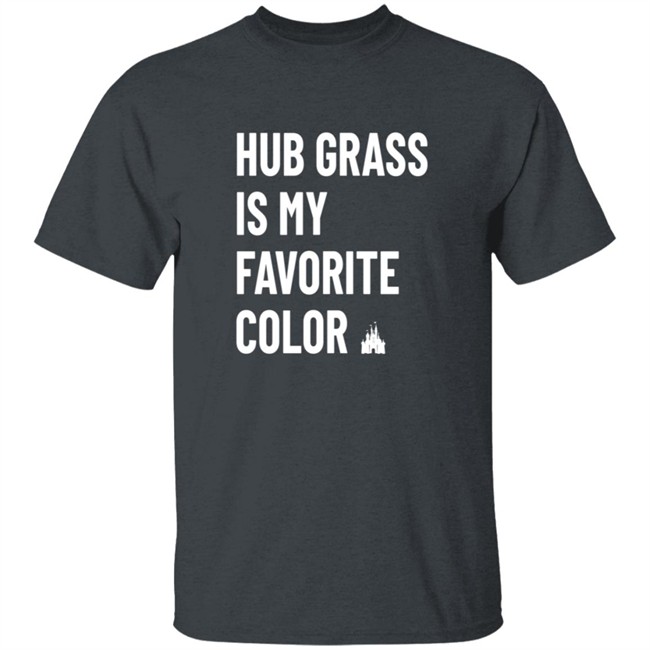 Hub Grass is my Favorite Color Shirt New “Hub Grass is my Favorite Color” Shirt Arrives at Walt Disney World Hub Grass is my Favorite Color Shirt New “Hub Grass is my Favorite Color” Shirt Arrives at Walt Disney World